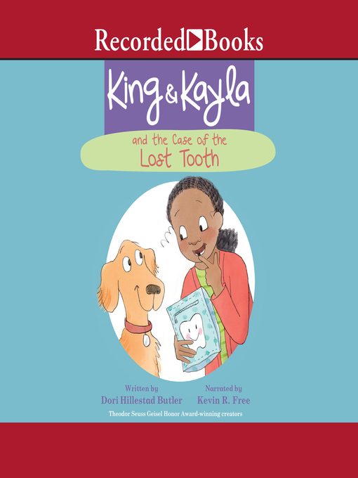 Title details for King & Kayla and the Case of the Lost Tooth by Dori Hillestad Butler - Wait list